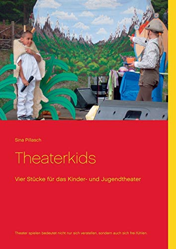 Theaterkids: Vier Stücke für das Kinder- und Jugendtheater