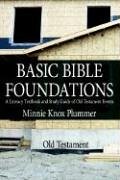 Basic Bible Foundations: A Literacy Textbook and Study Guide of Old Testament Events