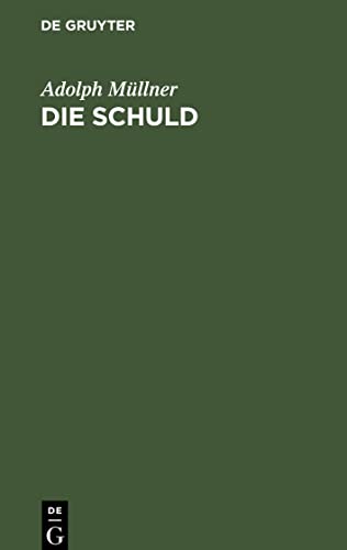Die Schuld: Trauerspiel in vier Akten
