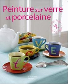 Peinture sur verre et porcelaine