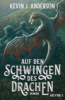 Auf den Schwingen des Drachen: Roman