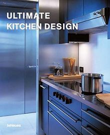 Ultimate Kitchen Design: Engl. /Dt. /Franz. /Span. /Ital. (Ultimate Books)