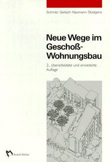 Neue Wege im Geschoß-Wohnungsbau