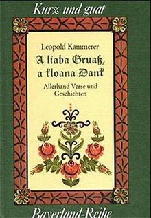 A liaba Gruaß, a kloana Dank. Allerhand Verse und Geschichten (Kurz und guat)