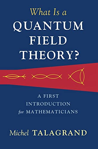 What Is a Quantum Field Theory?: A First Introduction for Mathematicians