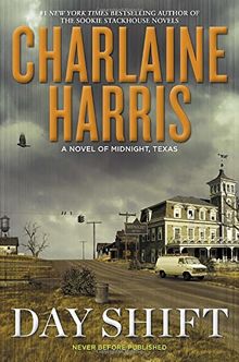 Day Shift: A Novel of Midnight, Texas