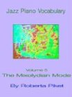 Jazz Piano Vocabulary: Volume 5 the Mixolydian Mode