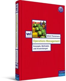Operations Management: Konzepte, Methoden und Anwendungen (Pearson Studium - Economic BWL) von Prof. Dr. Ulrich Thonemann | Buch | Zustand gut