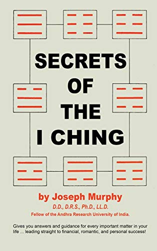 Joseph Murphy Secrets Of The I Ching