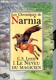 Le Neveu Du Magicien / Chronicles of Narnia: Le Neveu Du Magicien Tome 1 (Chronicles of Narnia (French))