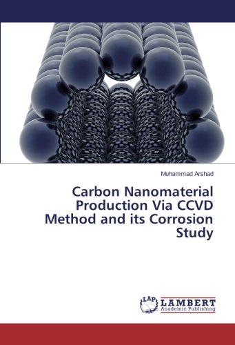 Carbon Nanomaterial Production Via CCVD Method and its Corrosion Study