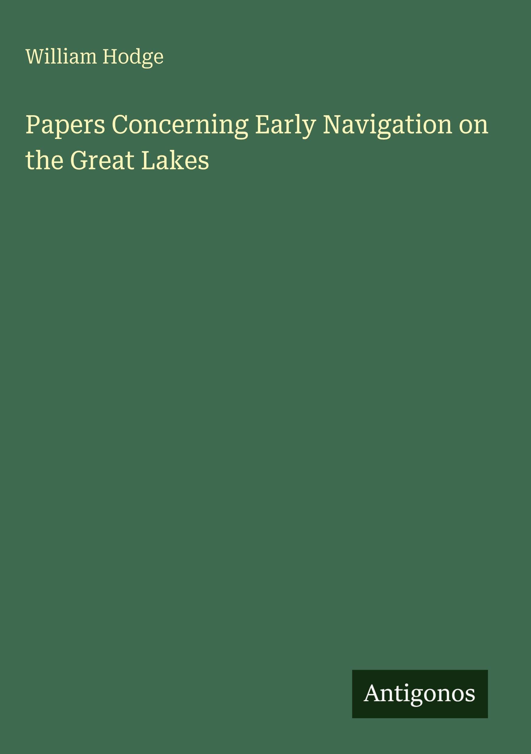 Papers Concerning Early Navigation on the Great Lakes