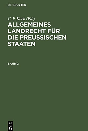 Allgemeines Landrecht für die Preußischen Staaten, Band 2, Allgemeines Landrecht für die Preußischen Staaten Band 2