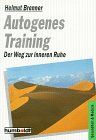 Autogenes Training, Schritt für Schritt. von Helmut Brenner | Buch | Zustand gut