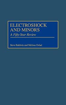 Electroshock and Minors: A Fifty-Year Review