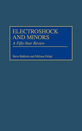 Electroshock and Minors: A Fifty-Year Review