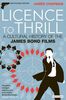 Licence to Thrill: A Cultural History of the James Bond Films (Cinema and Society)