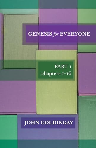 Genesis for Everyone: Part 1 Chapters 1-16 (For Everyone Series: Old Testament)