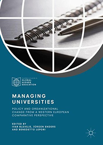 Managing Universities: Policy and Organizational Change from a Western European Comparative Perspective (Palgrave Studies in Global Higher Education)