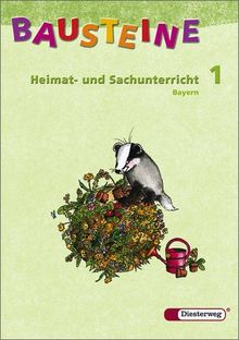 BAUSTEINE Heimat- und Sachunterricht - Ausgabe 2007 für Bayern: Schülerband 1