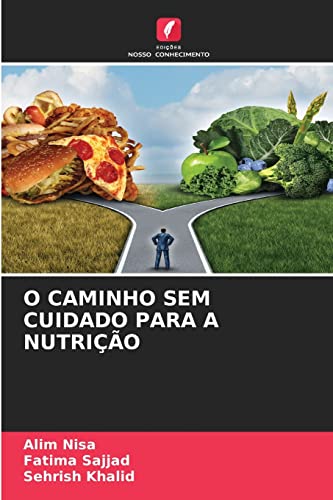 O CAMINHO SEM CUIDADO PARA A NUTRIÇÃO