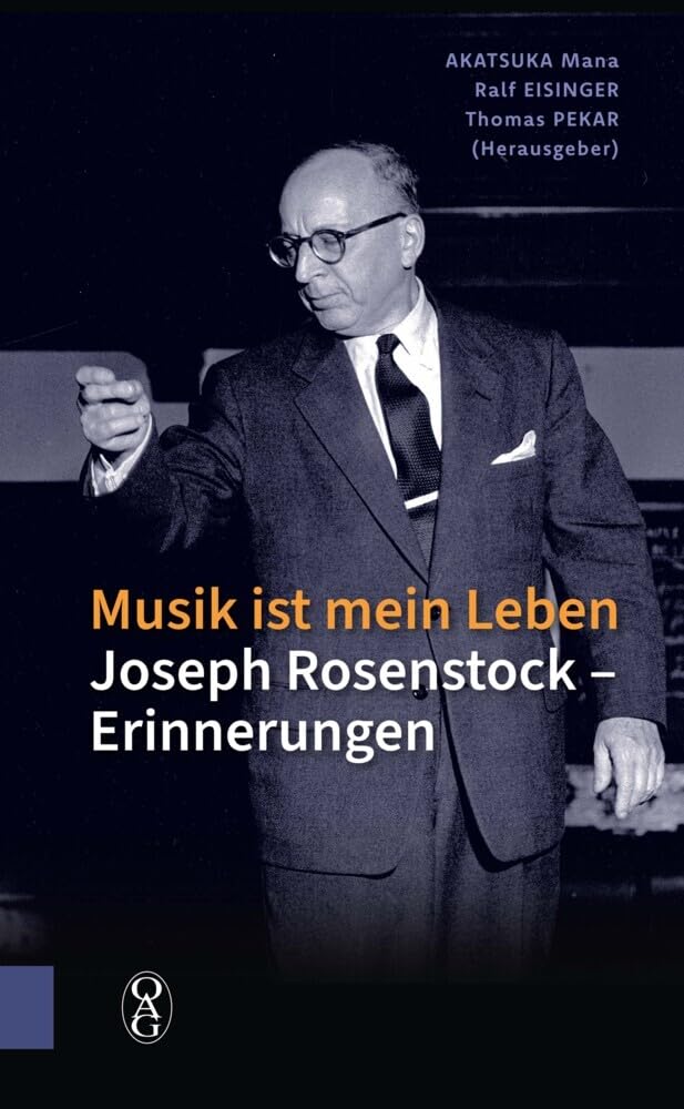 Musik ist mein Leben: Joseph Rosenstock – Erinnerungen