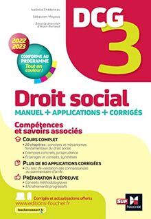 DCG 3, droit social : manuel + applications + corrigés : 2022-2023, conforme au programme