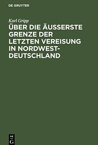 Über die äußerste Grenze der letzten Vereisung in Nordwest-Deutschland