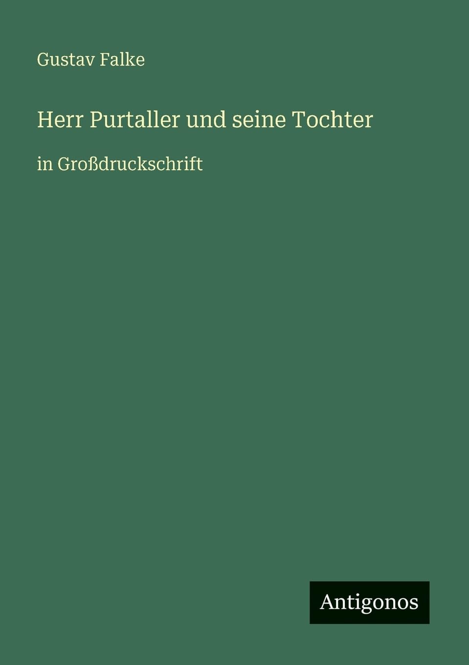 Herr Purtaller und seine Tochter: in Großdruckschrift