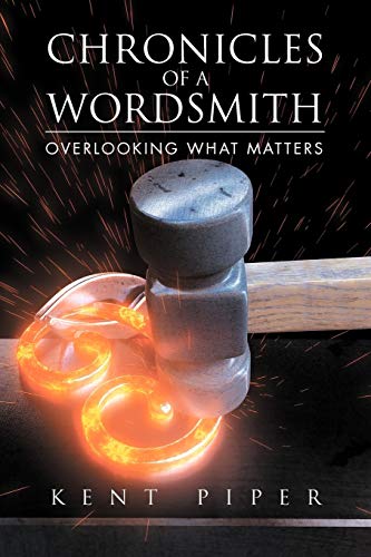 Chronicles of a Wordsmith: Overlooking What Matters
