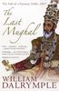 Last Mughal: The Fall of a Dynasty, Delhi, 1857