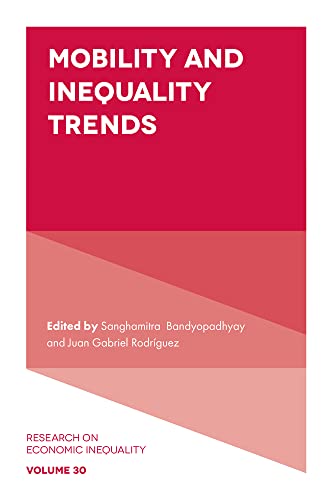 Mobility and Inequality Trends (Research on Economic Inequality, 30)