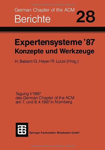 Expertensysteme '87 Konzepte und Werkzeuge (Studien zur Inneren Sicherheit)