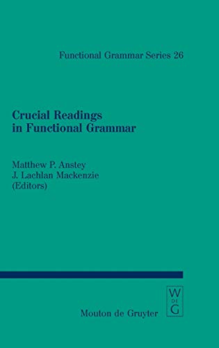 Crucial Readings in Functional Grammar (Functional Grammar Series [FGS], 26, Band 26)