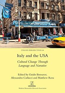 Italy and the USA: Cultural Change Through Language and Narrative (Italian Perspectives, Band 44)