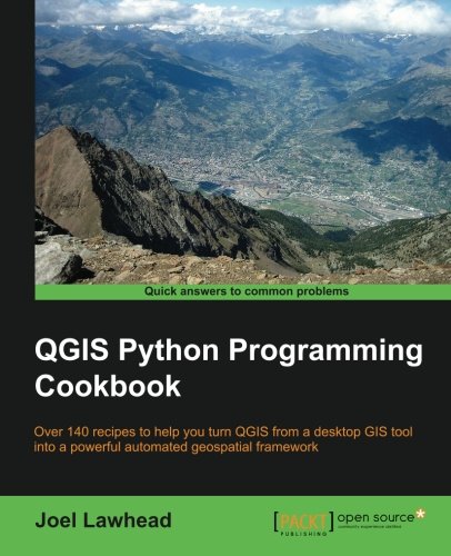 [美]Joel, Lawhead, 莱哈德 Qgis Python Programming Cookbook