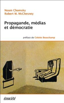 Propagande, médias et démocratie