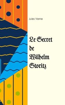 Le secret de Wilhelm Storitz