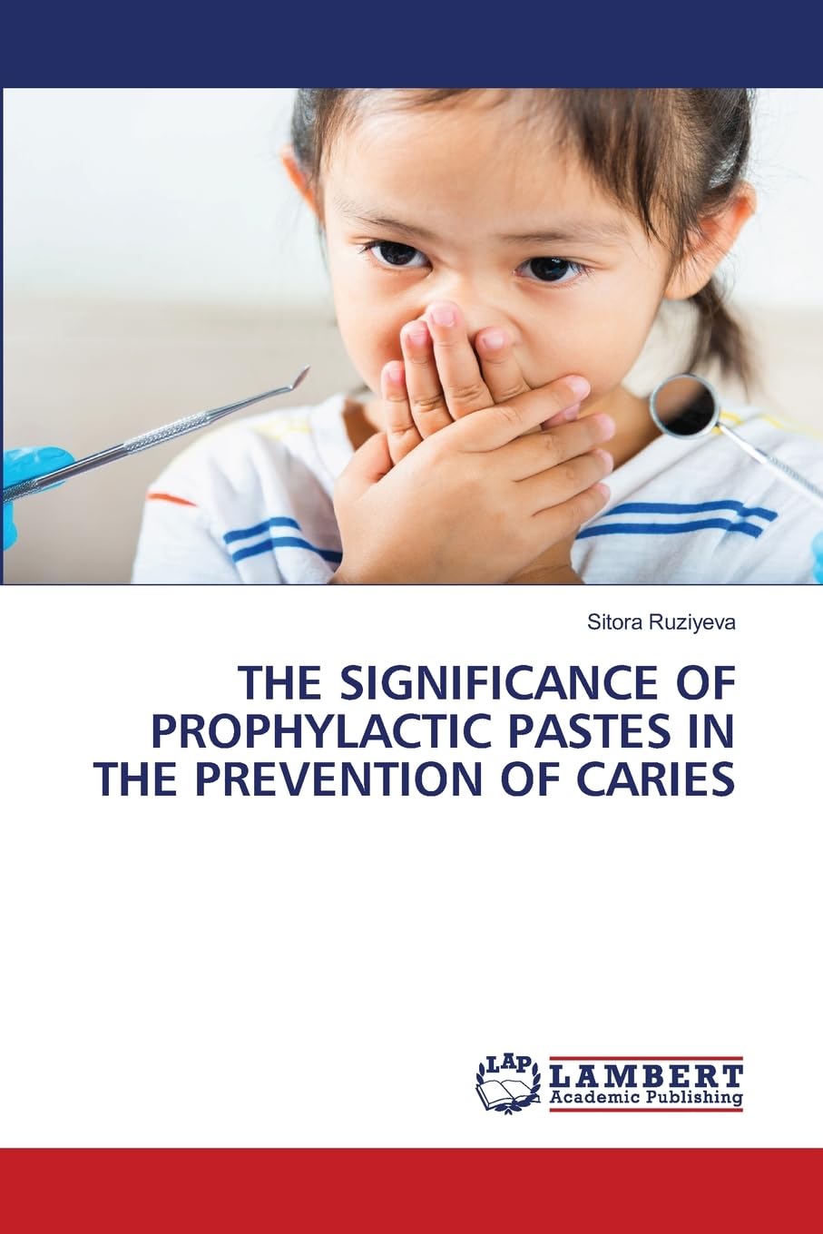 THE SIGNIFICANCE OF PROPHYLACTIC PASTES IN THE PREVENTION OF CARIES: DE
