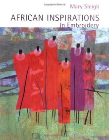 African Inspirations in Embroidery