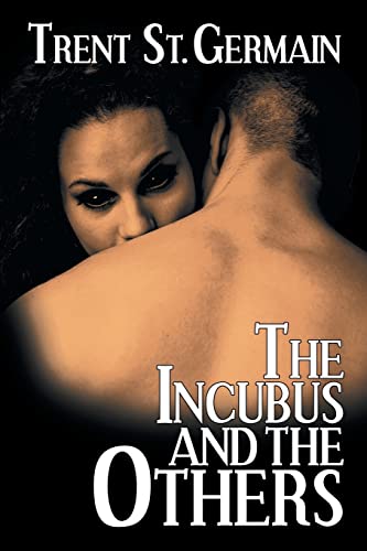 The Incubus and The Others (Ten Points Series, Band 1)