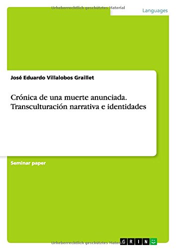 Crónica de una muerte anunciada. Transculturación narrativa e identidades