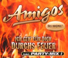 Ich Geh' Für Dich Durchs Feuer