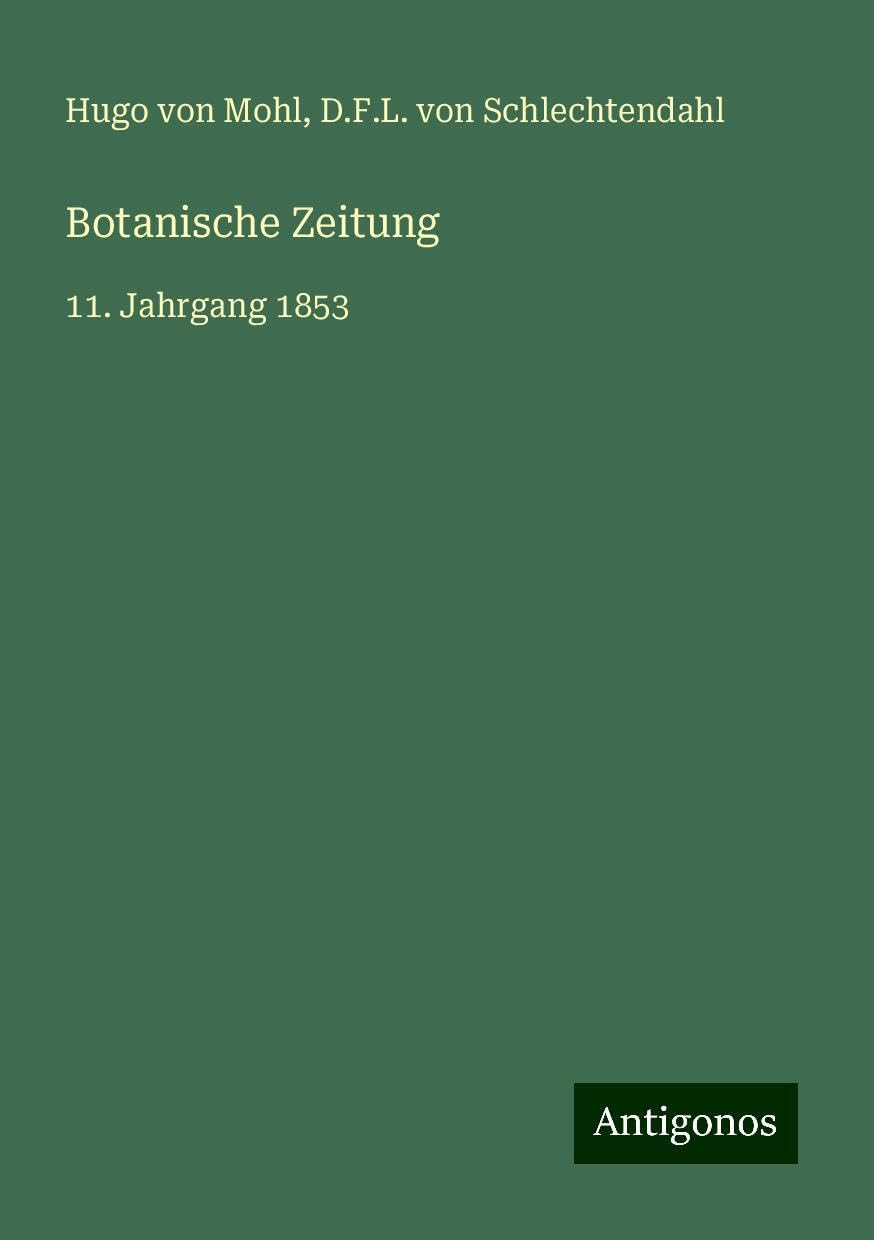 Botanische Zeitung: 11. Jahrgang 1853