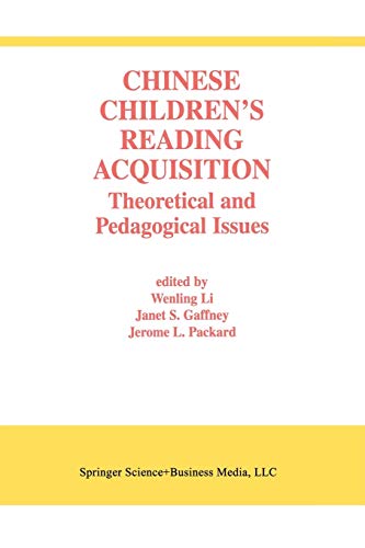Chinese Children's Reading Acquisition: Theoretical And Pedagogical Issues