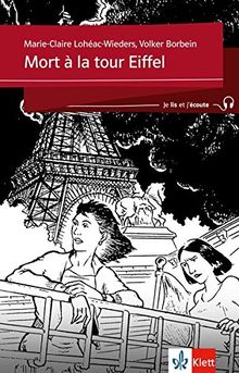 Mort à la tour Eiffel: Französische Lektüre für das 2. Lernjahr. Buch + Audio online (Je lis et j'écoute)