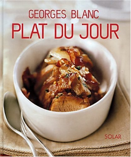 La Nature dans l'assiette de Georges Blanc - Relié