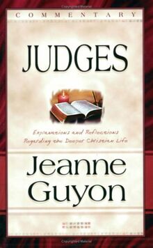 Comments on the Book of Judges: With Reflections and Explanations Regarding the Deeper Christian Life