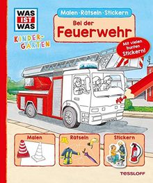 WAS IST WAS Kindergarten. Bei der Feuerwehr: Malen, Rätseln, Stickern