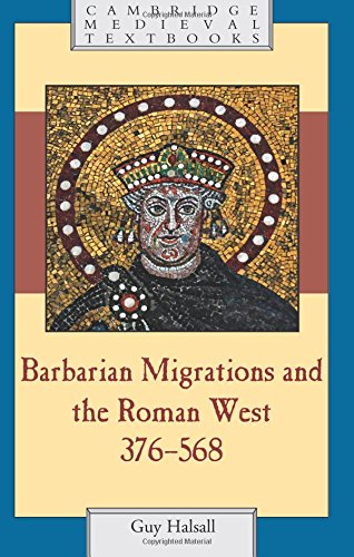 Guy Halsall Barbarian Migrations And The Roman West, 376568 (Cambridge Medieval Textbooks)